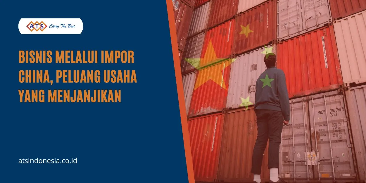 Bisnis Melalui Impor China