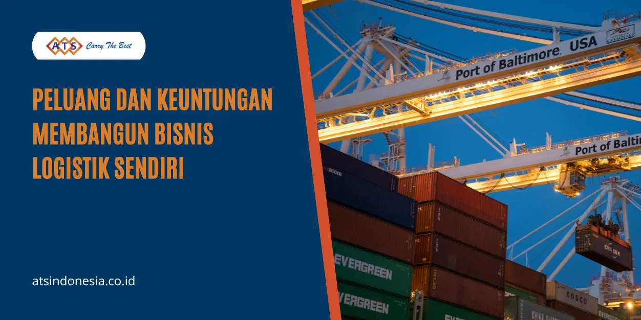 Membangun Bisnis Logistik Sendiri