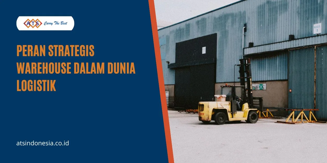 Peran Warehouse Dalam Logistik